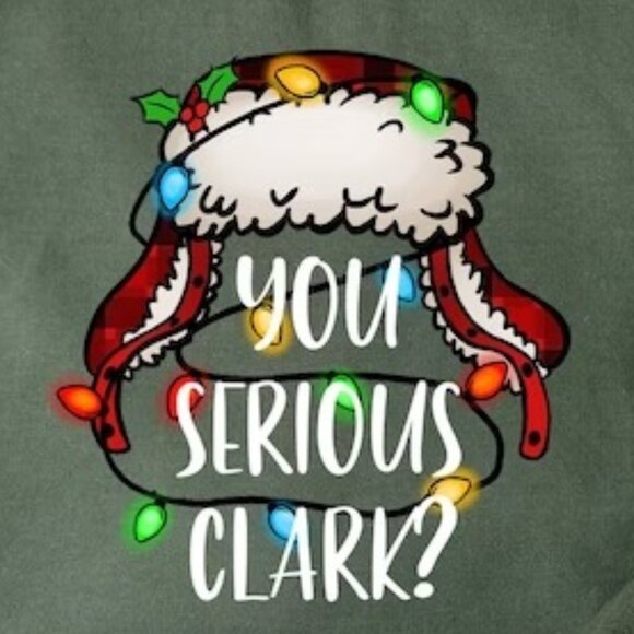 You Serious Clark Christmas Vacation Sweatshirt Funny Griswold Holiday Pullover - Picture 2 of 5